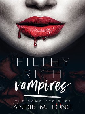 cover image of Filthy Rich Vampires